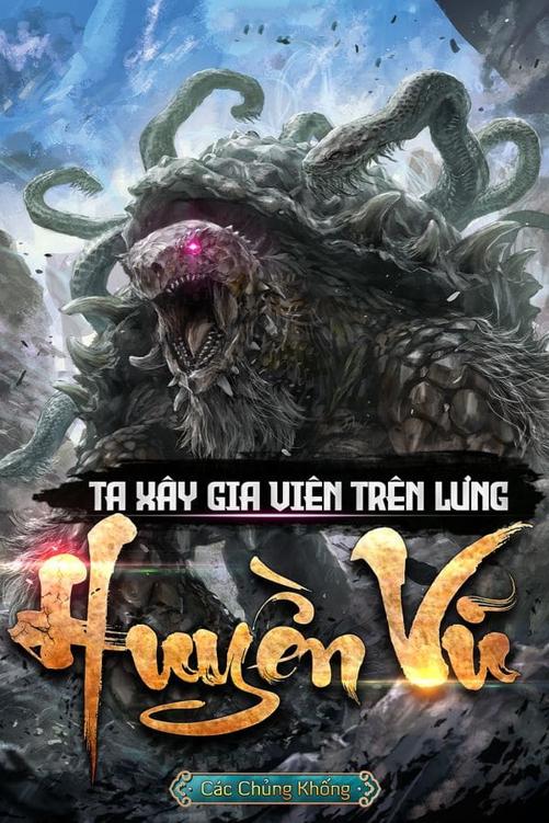 Ta Xây Gia Viên Trên Lưng Huyền Vũ