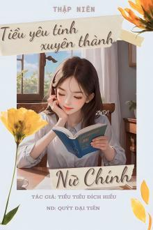 Thập Niên: Tiểu Yêu Tinh Xuyên Thành Nữ Chính