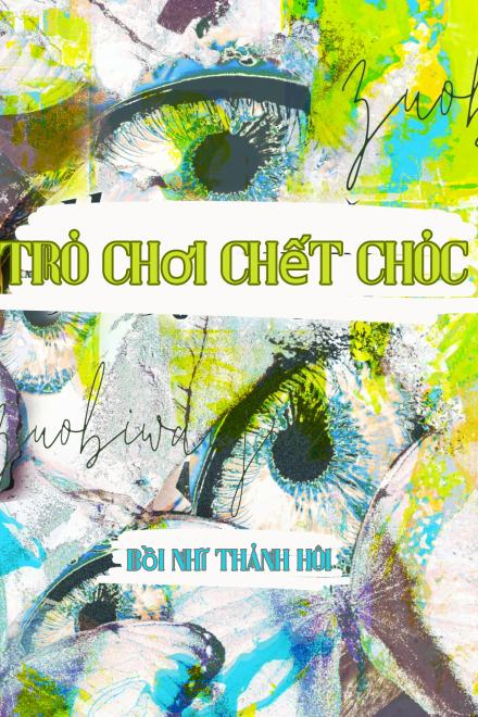 Trò Chơi Chết Chóc [Vô Hạn]