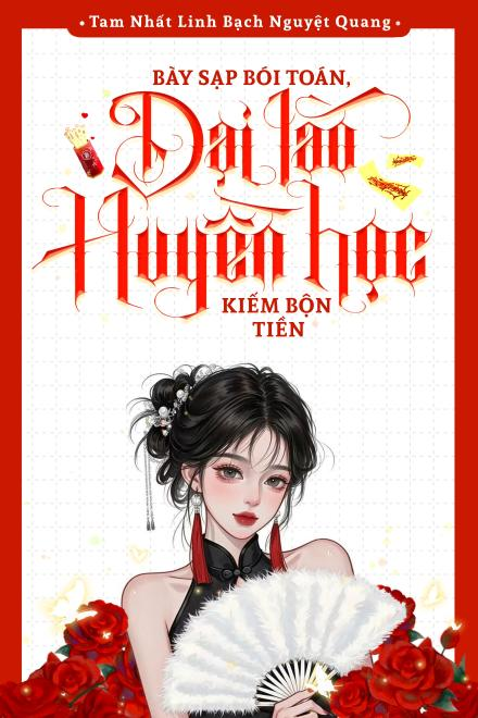 Bày Sạp Bói Toán, Đại Lão Huyền Học Kiếm Bộn Tiền