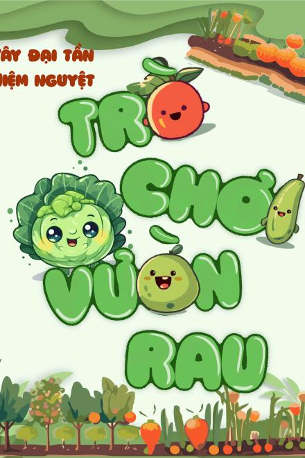 [Mạt Thế] Trò Chơi Vườn Rau
