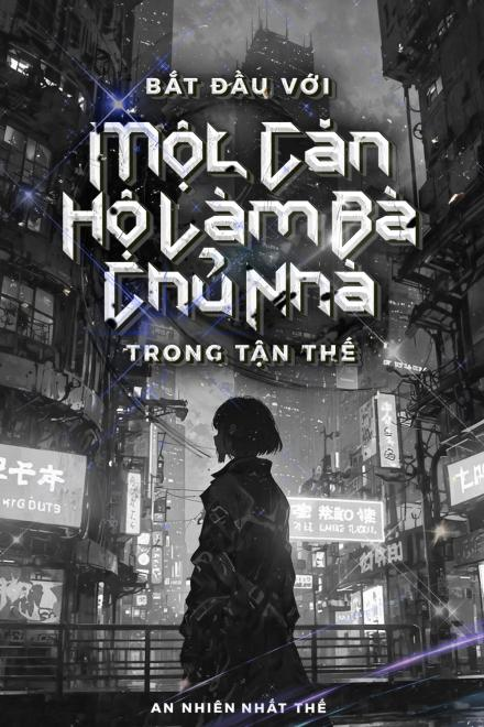 Bắt Đầu Với Một Căn Hộ, Làm Bà Chủ Nhà Trong Tận Thế