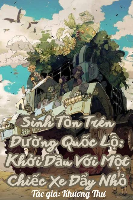 Sinh Tồn Trên Đường Quốc Lộ: Khởi Đầu Với Một Chiếc Xe Đẩy Nhỏ