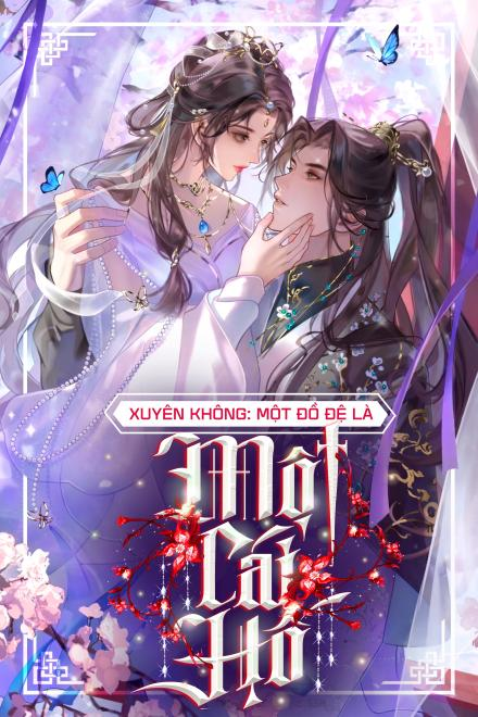 Xuyên Không: Một Đồ Đệ Là Một Cái Hố