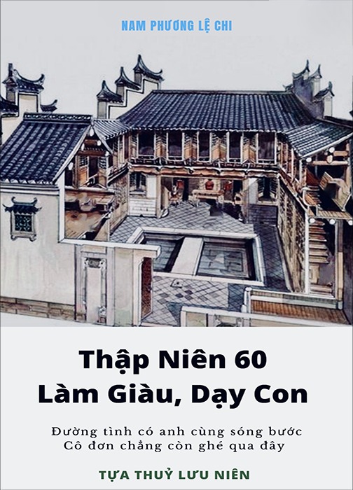 Thập Niên 60: Làm Giàu, Dạy Con