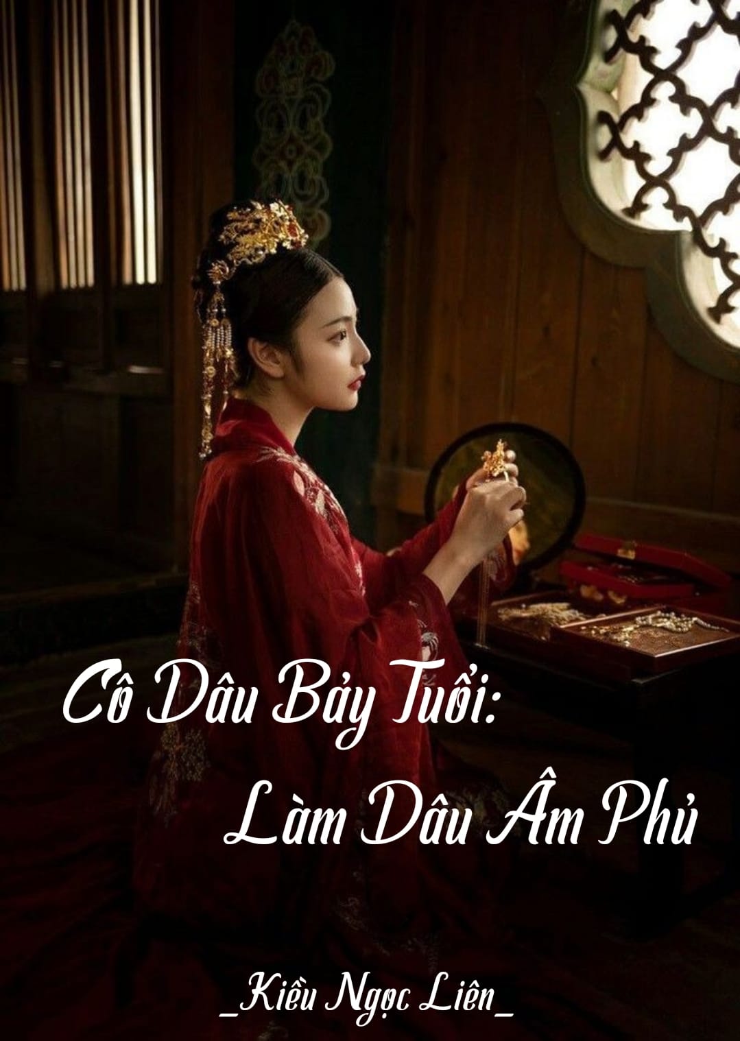 Cô Dâu Bảy Tuổi: Làm Dâu Âm Phủ