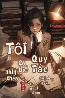 Tôi Có Thể Nhìn Thấy Quy Tắc Chính Xác Của Quái Đàm