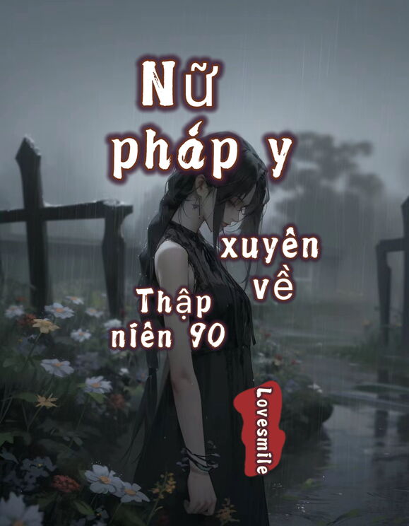 Nữ Pháp Y Xuyên Về Thập Niên 90