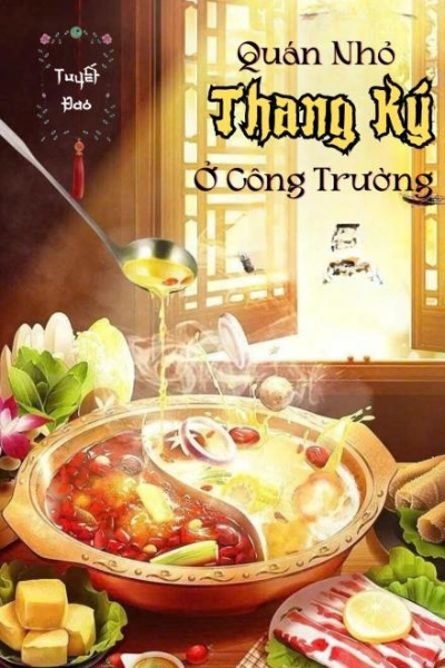Mỹ Thực: Quán Nhỏ Thang Ký Ở Công Trường