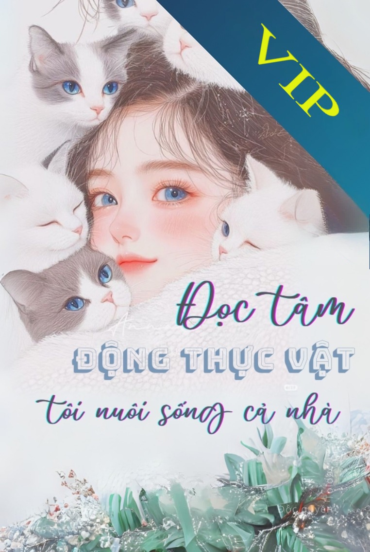 Đọc Tâm Động Thực Vật Tôi Nuôi Sống Cả Nhà