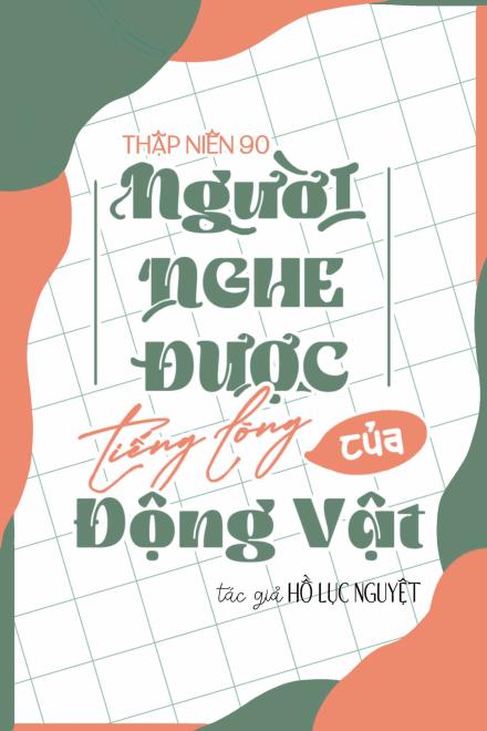 Thập Niên 90: Lắng Nghe Tiếng Lòng Của Động Vật [Phá Án]