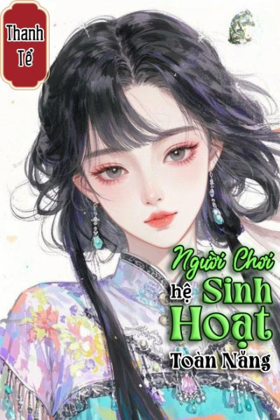 Người Chơi Hệ Sinh Hoạt Toàn Năng