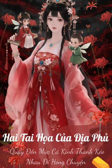 Hai Tai Họa Của Địa Phủ, Quậy Đến Mức Cả Kinh Thành Kéo Nhau Đi Hóng Chuyện