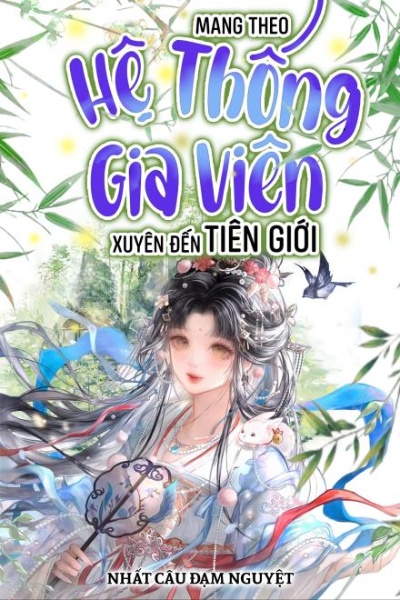 Mang Theo Hệ Thống Gia Viên Xuyên Đến Tiên Giới