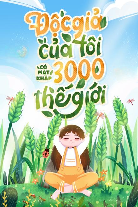Độc Giả Của Tôi Trải Khắp 3000 Thế Giới