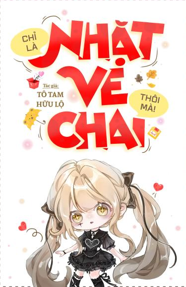 Chỉ Là Nhặt Ve Chai Thôi Mà!