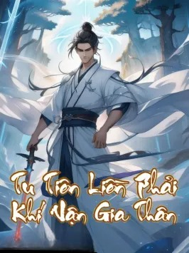 Tu Tiên Liền Phải Khí Vận Gia Thân
