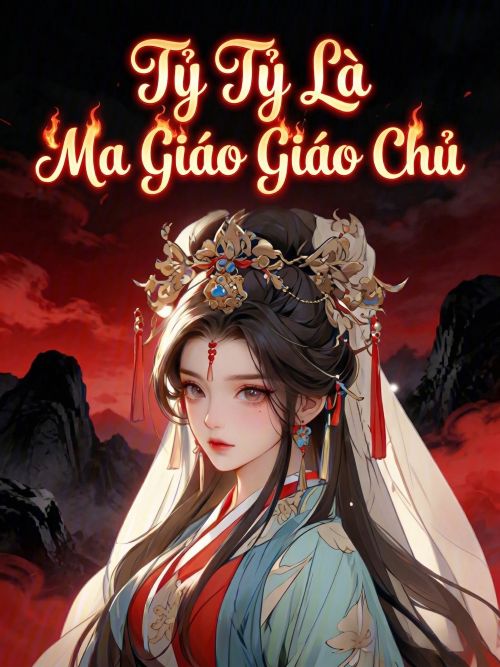 Tỷ Tỷ Là Ma Giáo Giáo Chủ