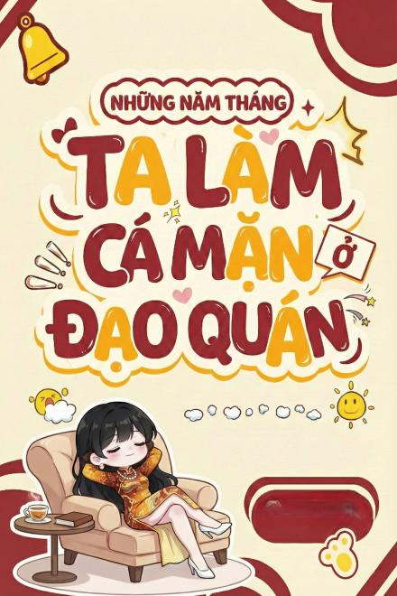 Những Năm Tháng Ta Làm Cá Mặn Ở Đạo Quán