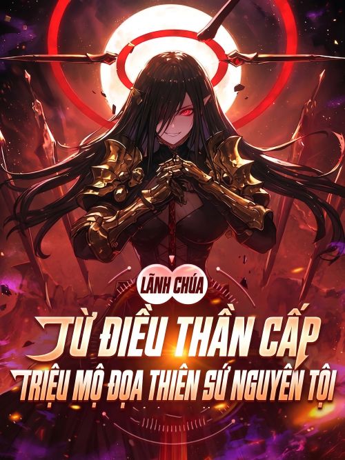 Lãnh Chúa: Từ Điều Thần Cấp, Triệu Mộ Đọa Thiên Sứ Nguyên Tội