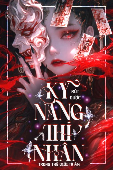 Rút Được Kỹ Năng Thi Nhân Trong Thế Giới Tà Ám