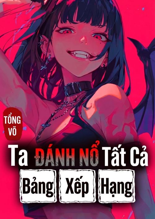 Tổng Võ: Ta Đánh Nổ Tất Cả Bảng Xếp Hạng